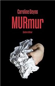 MURmur, Caroline Deyns, Editions Quidam